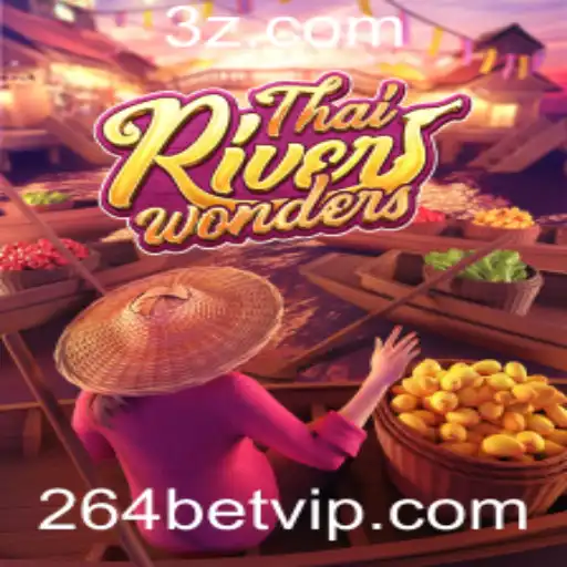 Descubra o Envolvente Mundo de ThaiRiverWonders e a Estratégia de 264bet